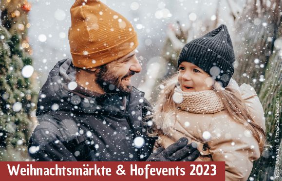 Weihnachtsmärkte, Weihnachtsbaumverkauf und Glühweinstände auf dem Bauernhof