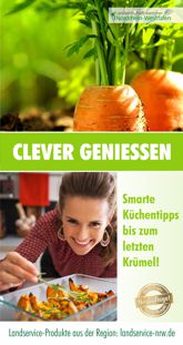 Smarte Küchentipps bis zum letzten Krümel: Clever genießen