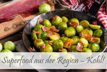 SUPERFOOD AUS DER REGION - KOHL!
