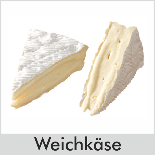 Weichkäse